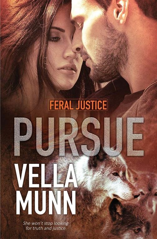 Pursue (Feral Justice)