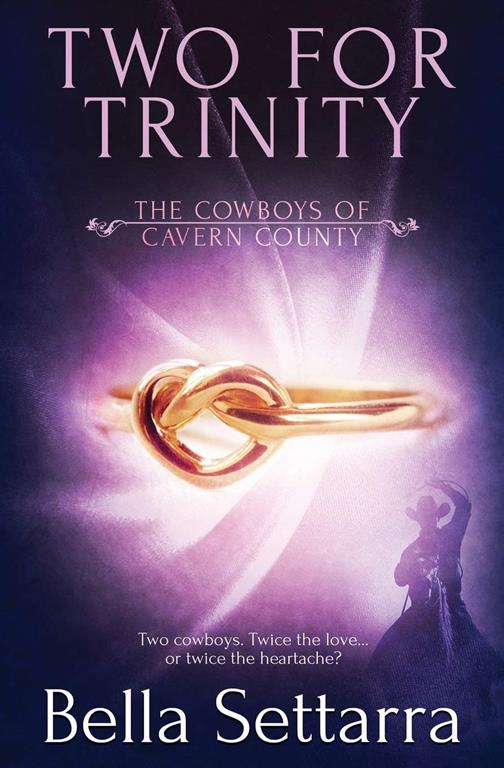 Two for Trinity (The Cowboys of Cavern County)