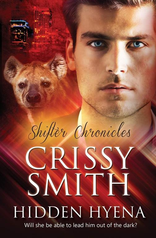 Hidden Hyena (Shifter Chronicles)