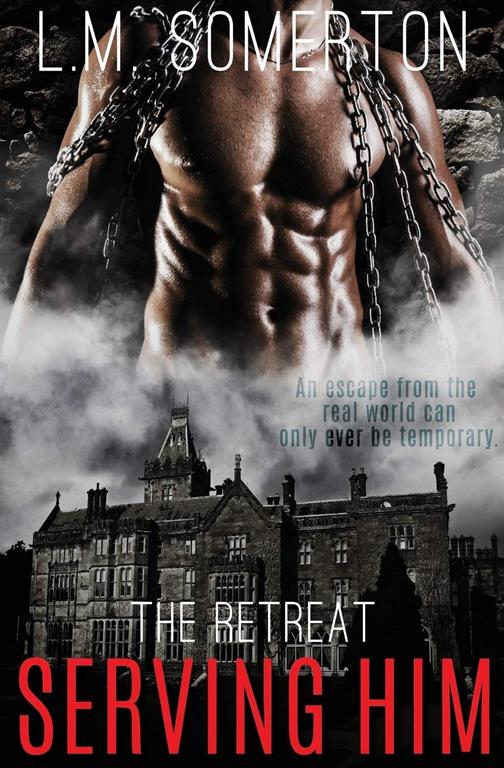 Serving Him (The Retreat)