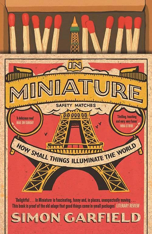 In Miniature: How Small Things Illuminate The World