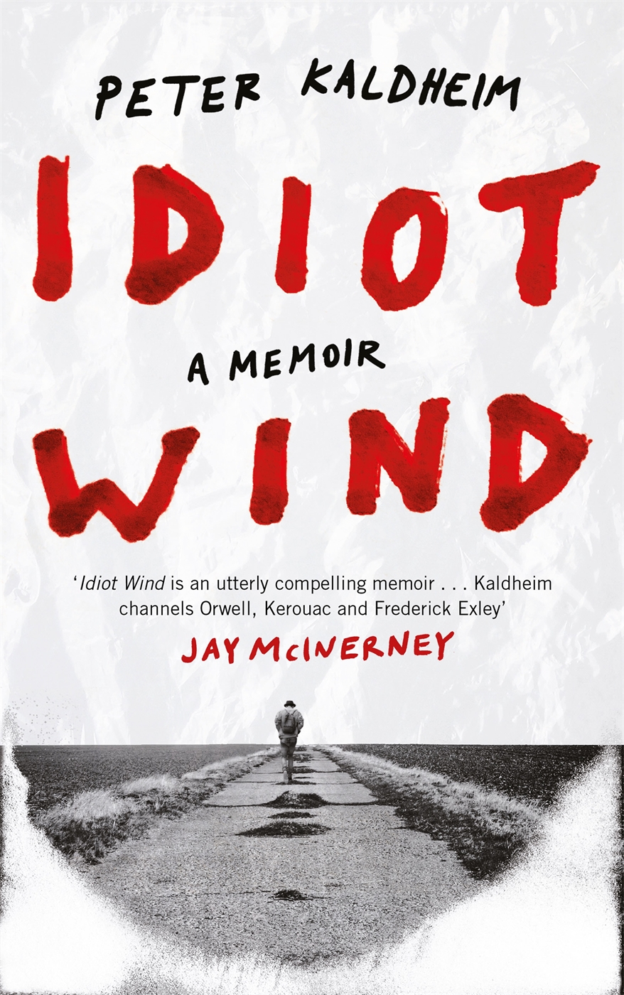 Idiot Wind: A Memoir