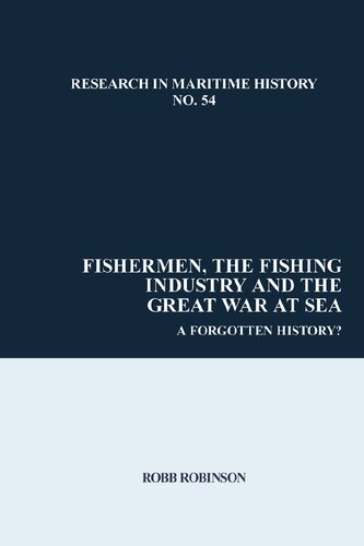 Fishermen, the Fishing Industry and the Great War at Sea