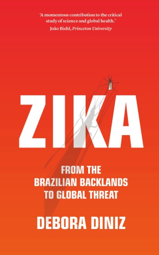 Zika : from the Brazilian backlands to global threat