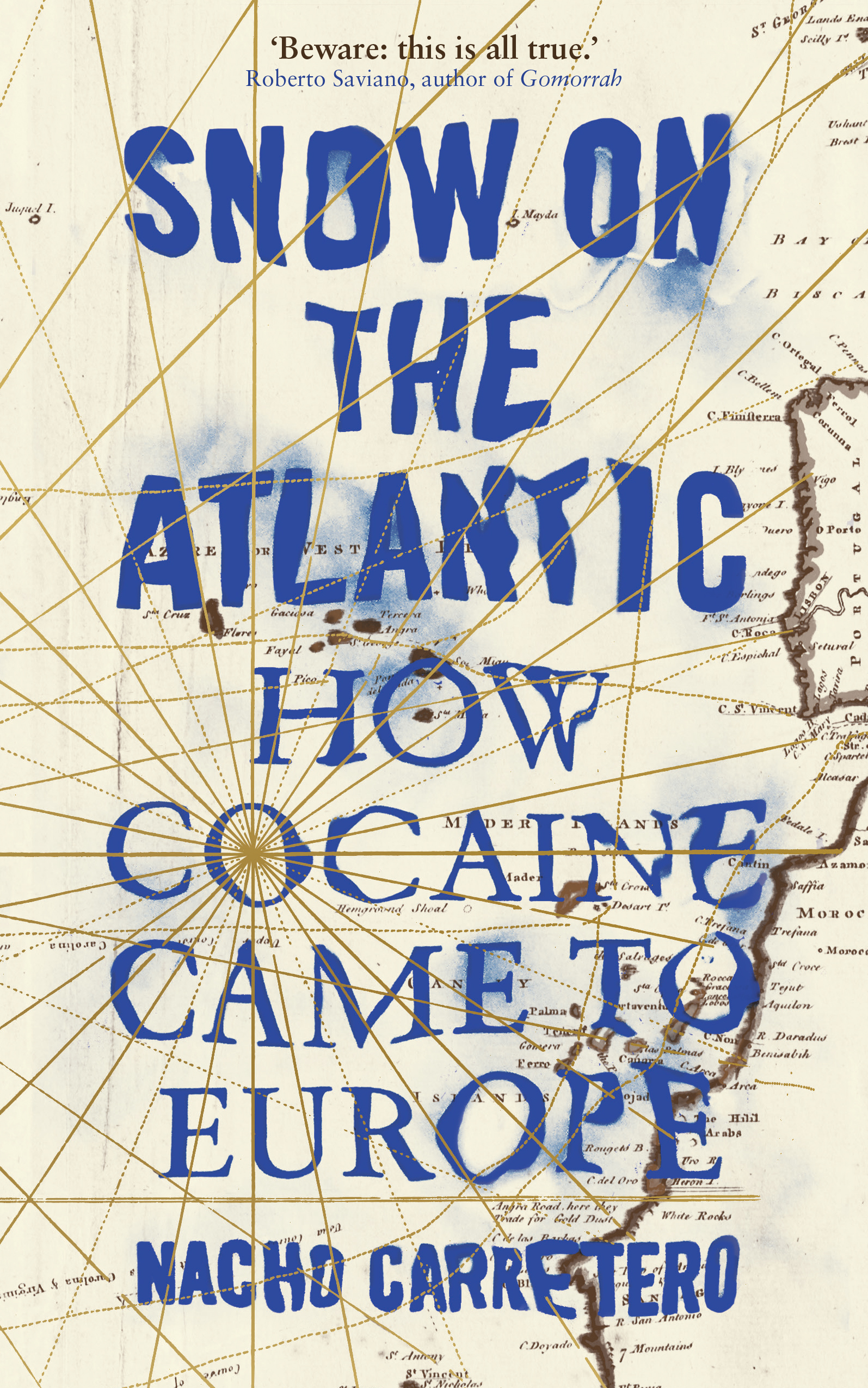 Snow on the Atlantic : how cocaine came to Europe