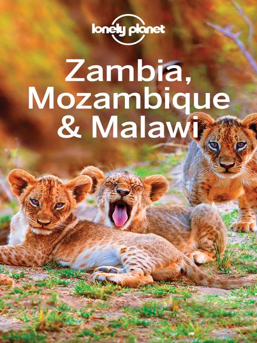 Lonely Planet Zambia, Mozambique & Malawi