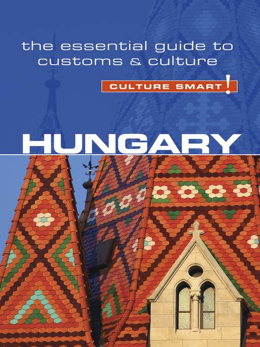 Hungary--Culture Smart!