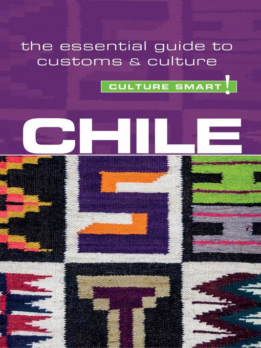 Chile--Culture Smart!