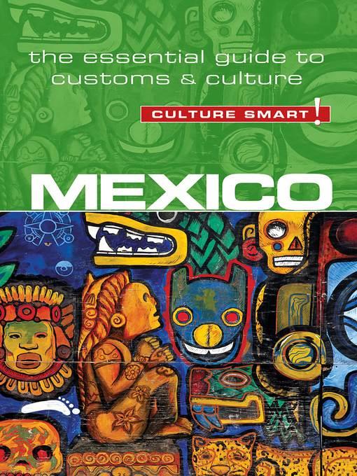 Mexico--Culture Smart!