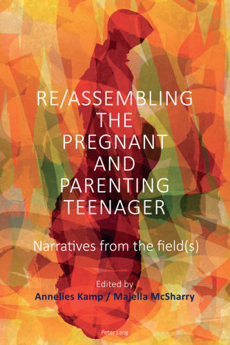 Re/Assembling the Pregnant and Parenting Teenager