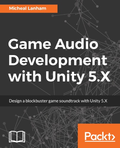 Game Audio Development with Unity 5.X