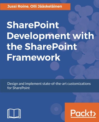 SharePoint Development with the SharePoint Framework