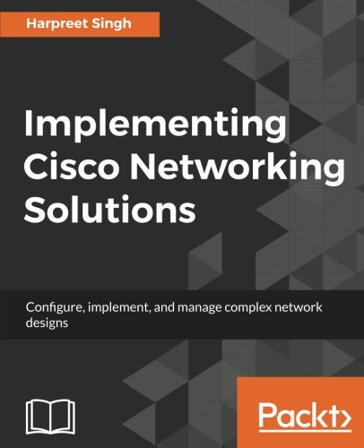 Implementing Cisco Networking Solutions