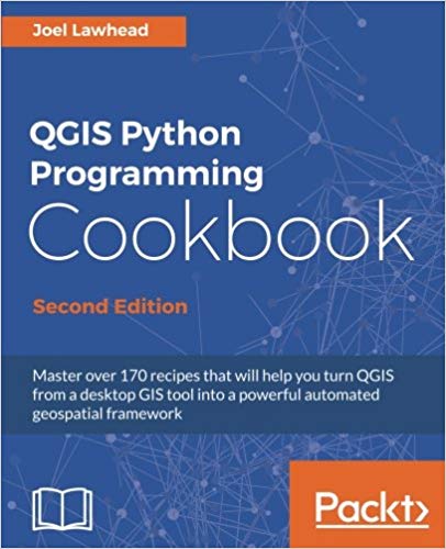 Qgis Python Programming Cookbook, Second Edition