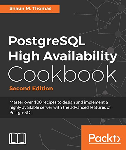 PostgreSQL High Availability Cookbook, Second Edition