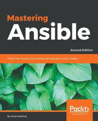 Mastering Ansible