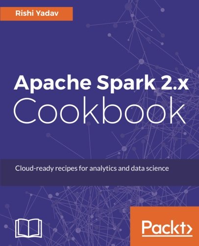 Apache Spark 2.x Cookbook