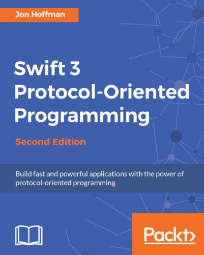 Swift 3 Protocol-Oriented Programming