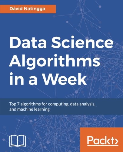 Data Science Algorithms in a Week