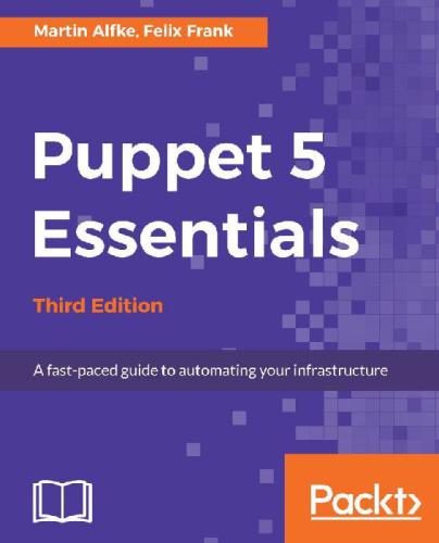 Puppet 5 Essentials - Third Edition