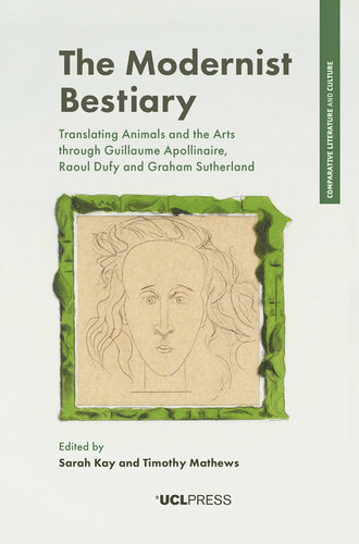 The modernist bestiary : translating animals and the arts through Guillaume Apollinaire, Raoul Dufy and Graham Sutherland