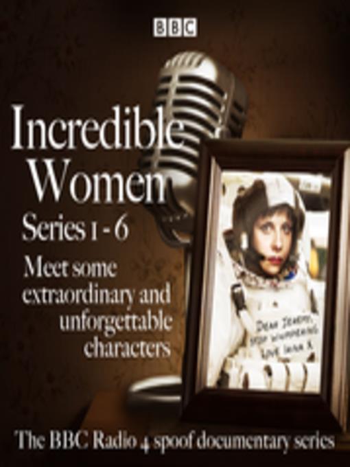 Incredible Women, Series 1-6