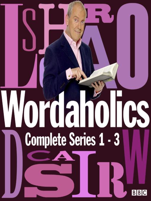 Wordaholics--The Complete Series 1-3