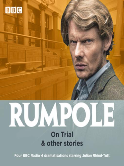 Rumpole--On Trial & other stories