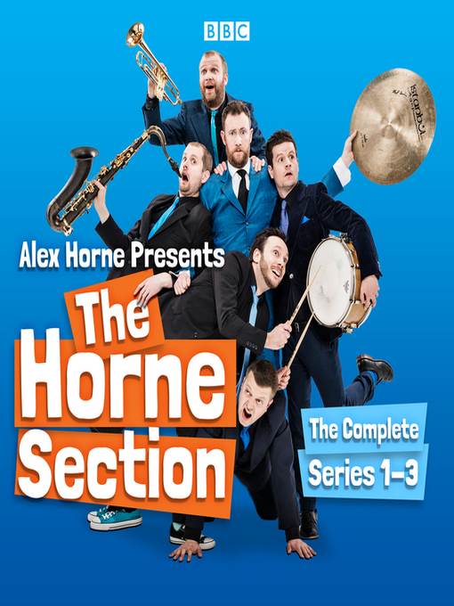 Alex Horne Presents the Horne Section, The Complete Series 1-3