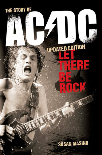 Let There Be Rock : the Story of AC/DC.
