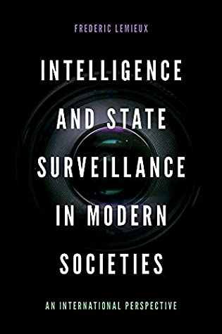 Intelligence and State Surveillance in Modern Societies