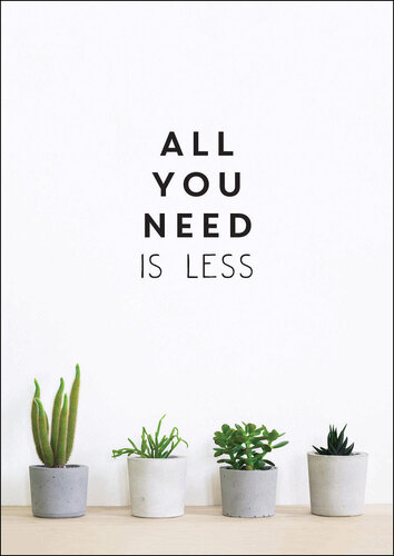 All You Need is Less