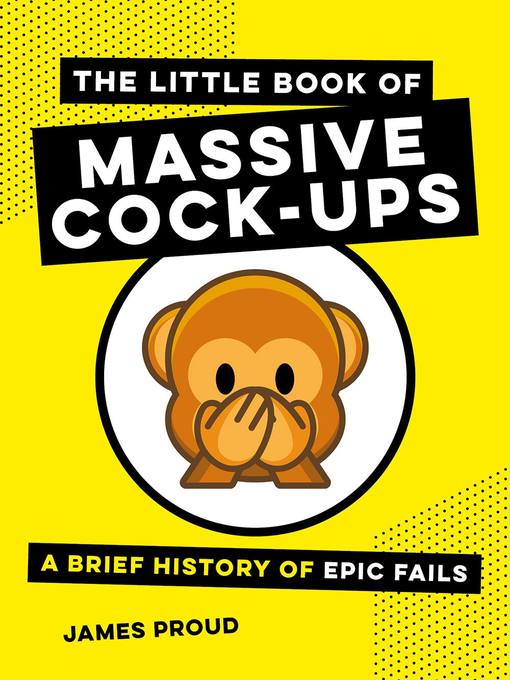 The Little Book of Massive Cock-Ups