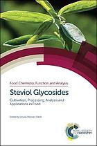 Steviol glycosides : cultivation, processing, analysis and applications in food