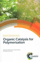 Organic catalysis for polymerisation