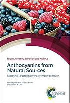 ANTHOCYANINS FROM NATURAL SOURCES : exploiting targeted delivery for.