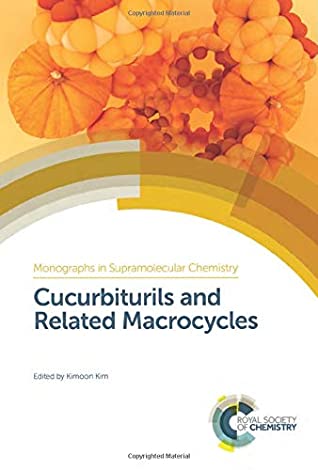 Cucurbiturils and Related Macrocycles (ISSN)