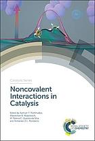 Noncovalent interactions in catalysis