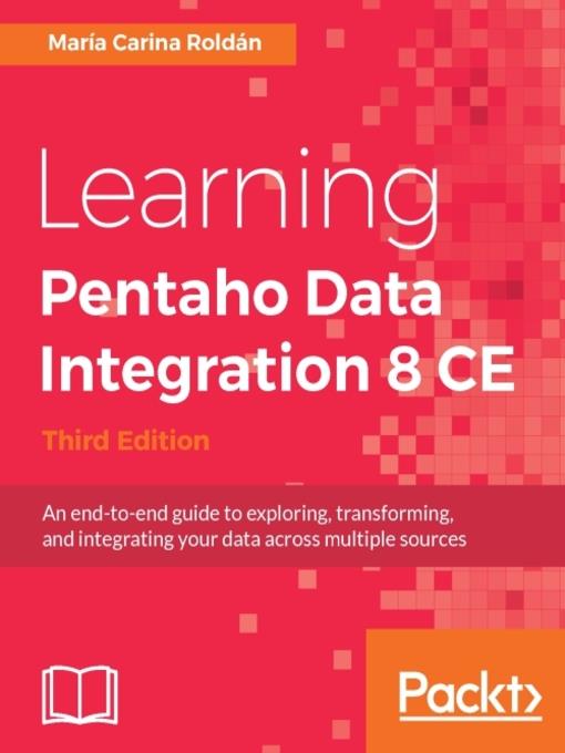 Learning Pentaho Data Integration 8 CE