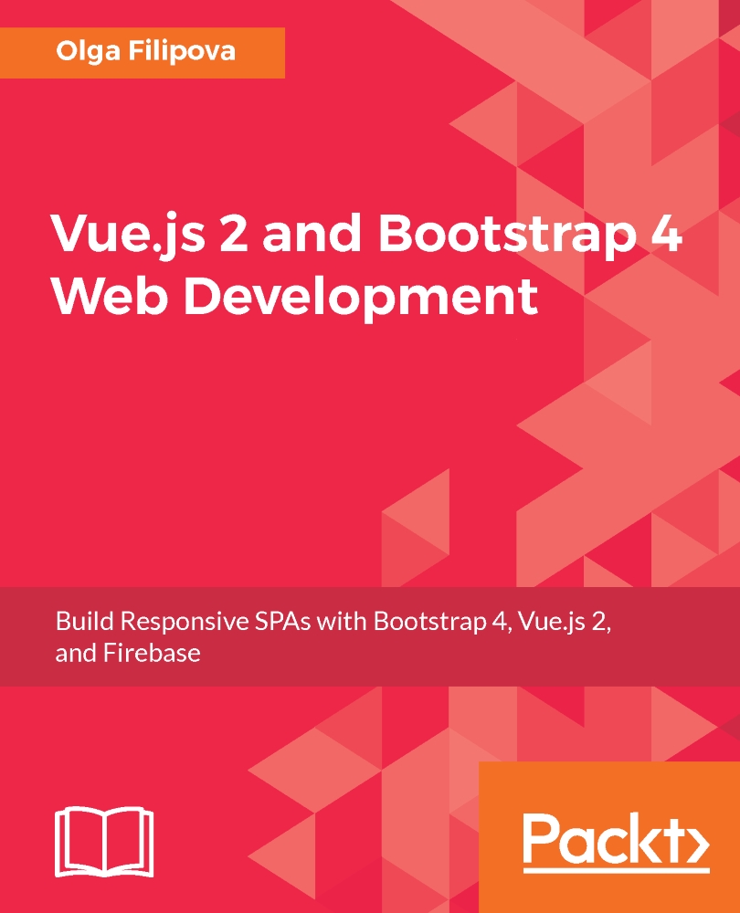 Vue.Js 2 and Bootstrap 4 Web Development