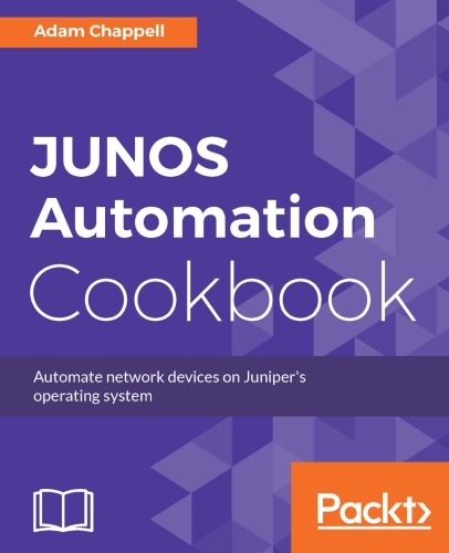 Junos Automation Cookbook