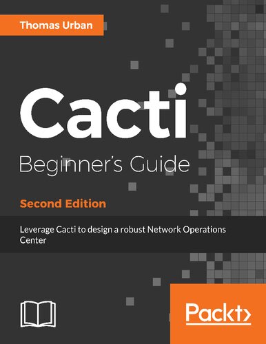 Cacti Beginner's Guide - Second Edition