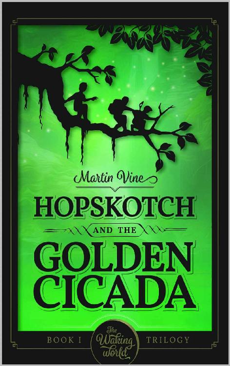 Hopskotch and the Golden Cicada