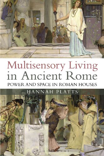 Sensory Experience and the Roman Home