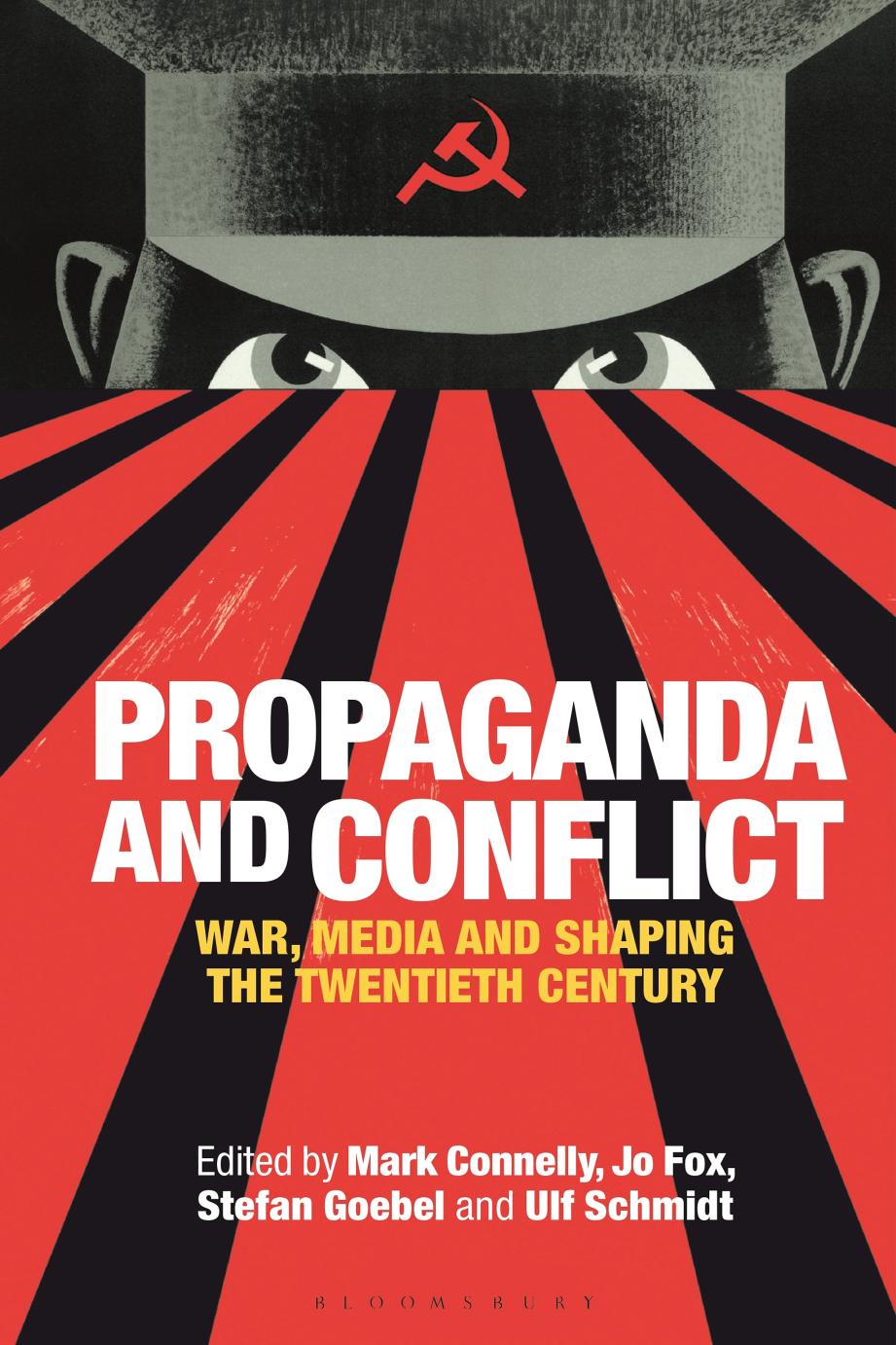 Propaganda and conflict : war, media and shaping the twentieth century