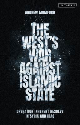 The West’s War Against Islamic State