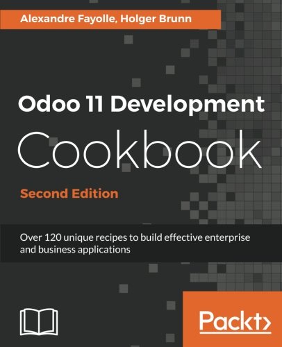 Odoo 11 Development Cookbook - Second Edition