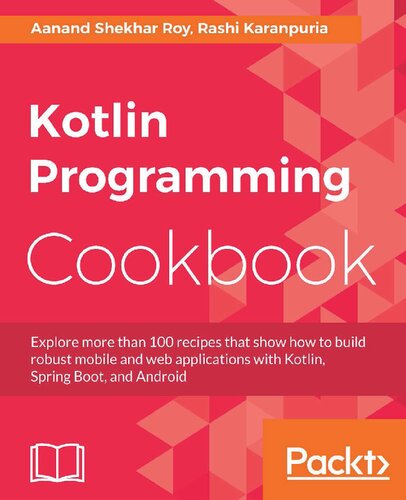 Kotlin Programming Cookbook