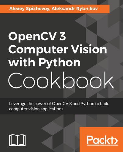 Opencv 3 Computer Vision with Python Cookbook