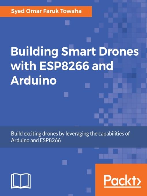 Building Smart Drones with ESP8266 and Arduino